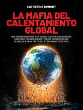 La mafia del Calentamiento Global