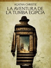 La aventura de la tumba egipcia