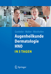 Augenheilkunde, Dermatologie, HNO...in 5 Tagen