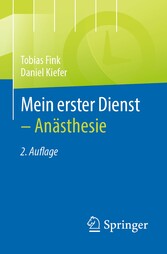 Mein erster Dienst - Anästhesie