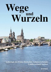 Wege und Wurzeln