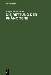 Die Rettung der Phänomene