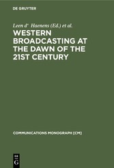 Western Broadcasting at the Dawn of the 21st Century