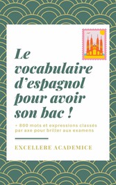 Le vocabulaire pour avoir son bac d&apos;espagnol