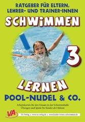 Schwimmen lernen 3: Pool-Nudel & Co.