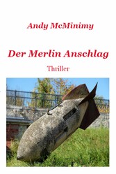 Der MERLIN Anschlag