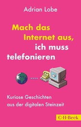 Mach das Internet aus, ich muss telefonieren