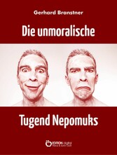 Die unmoralische Tugend Nepomuks