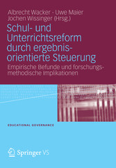 Schul- und Unterrichtsreform durch ergebnisorientierte Steuerung