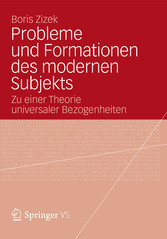 Probleme und Formationen des modernen Subjekts