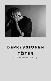 Depressionen töten