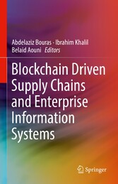 Blockchain Driven Supply Chains and Enterprise Information Systems