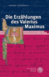 Die Erzählungen des Valerius Maximus