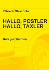 Hallo, Postler, Hallo, Taxler