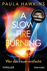 A Slow Fire Burning