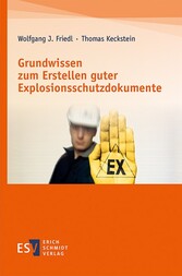 Grundwissen zum Erstellen guter Explosionsschutzdokumente