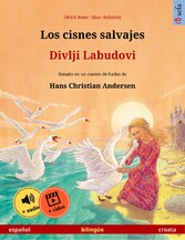 Los cisnes salvajes - Divlji Labudovi (español - croata)