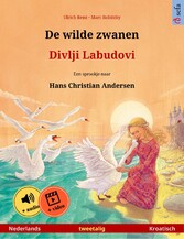 De wilde zwanen - Divlji Labudovi (Nederlands - Kroatisch)