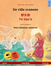 De ville svanene - ??? · Y? ti?n'é (norsk - kinesisk)