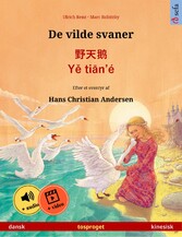 De vilde svaner - ??? · Y? ti?n'é (dansk - kinesisk)