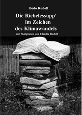 Die Riebelessupp' im Zeichen des Klimawandels