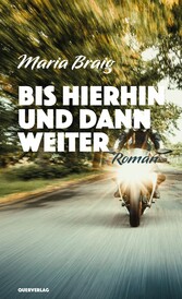 Bis hierhin und dann weiter