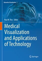 Medical Visualization and Applications of Technology