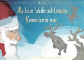 Als beim Weihnachtsmann Remmidemmi war