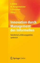 Innovation durch Management des Informellen