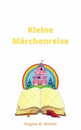 Kleine Märchenreise