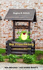 Der Froschkönig und andere Märchen