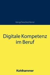 Digitale Kompetenz im Beruf