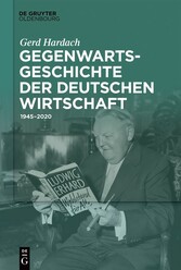 Gegenwartsgeschichte der deutschen Wirtschaft