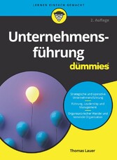 Unternehmensf&uuml;hrung f&uuml;r Dummies