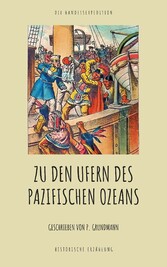 Zu den Ufern des Pazifischen Ozeans.