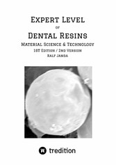 Expert Level of Dental Resins - Material Science & Technology