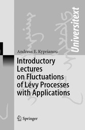 Introductory Lectures on Fluctuations of Lévy Processes with Applications