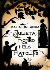 Julieta, Romeo i els ratolins