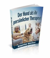 Der Hunde als ihr persönlicher Therapeut