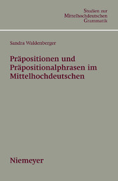 Präpositionen und Präpositionalphrasen im Mittelhochdeutschen