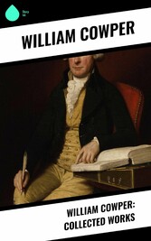 William Cowper: Collected Works