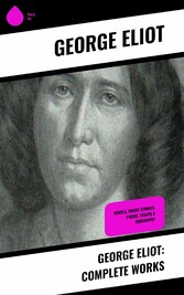 George Eliot: Complete Works