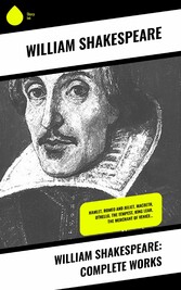 William Shakespeare: Complete Works