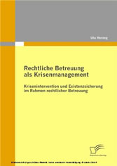 Rechtliche Betreuung als Krisenmanagement