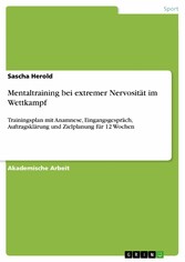 Mentaltraining bei extremer Nervosität im Wettkampf