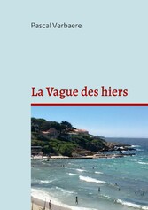 La Vague des hiers