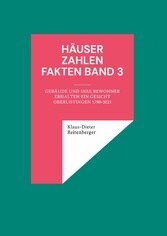 Häuser Zahlen Fakten Band 3