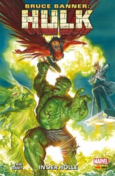 BRUCE BANNER: HULK 10 - In der Hölle