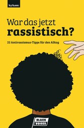 War das jetzt rassistisch?