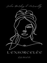 L&apos;ensorcelée